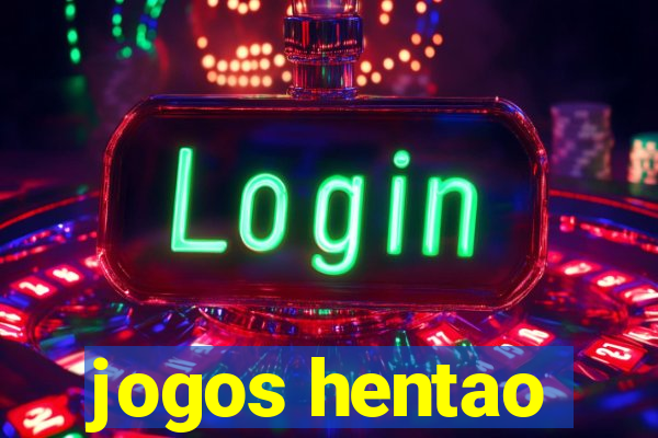 jogos hentao